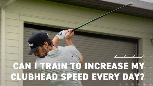 Can I Train to Increase My Clubhead Speed Every Day?