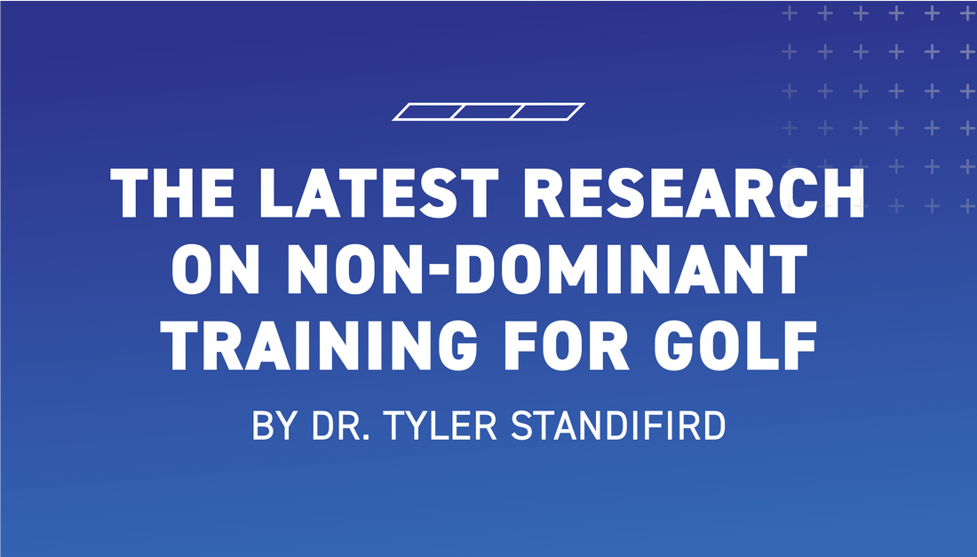 The Latest Research on Non-Dominant Golf Swing Training