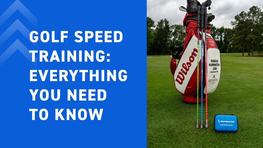 Golf Speed Training: Everything You Need to Know