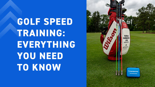 Golf Speed Training: Everything You Need to Know