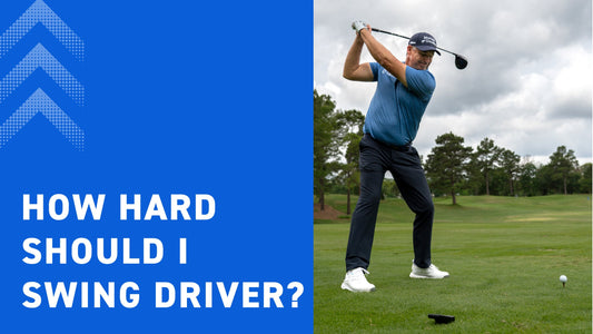 How Hard Should I Swing My Driver On The Course?