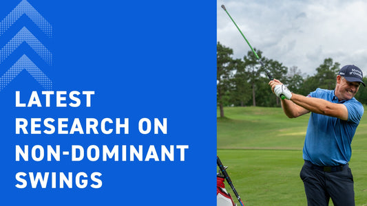 The Latest Research on Non-Dominant Golf Swing Training