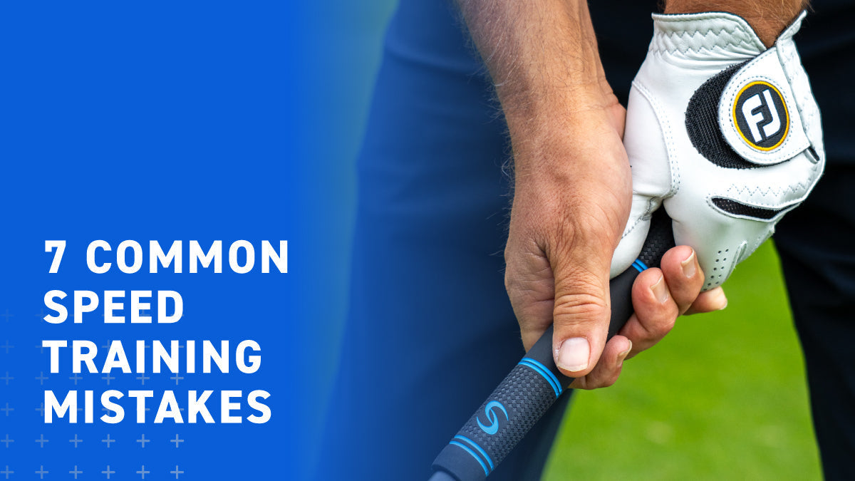 7 Common Speed Training Mistakes – SuperSpeed Golf